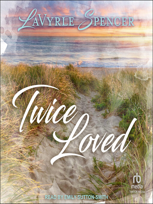 Title details for Twice Loved by LaVyrle Spencer - Wait list